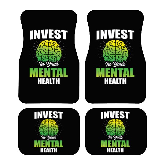 Invest In Your Mental Health Awareness Depression Car Mats