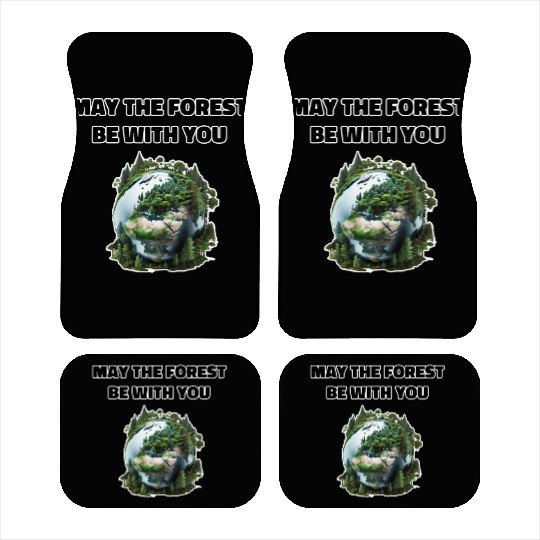 May the Forest Be With You Car Mats