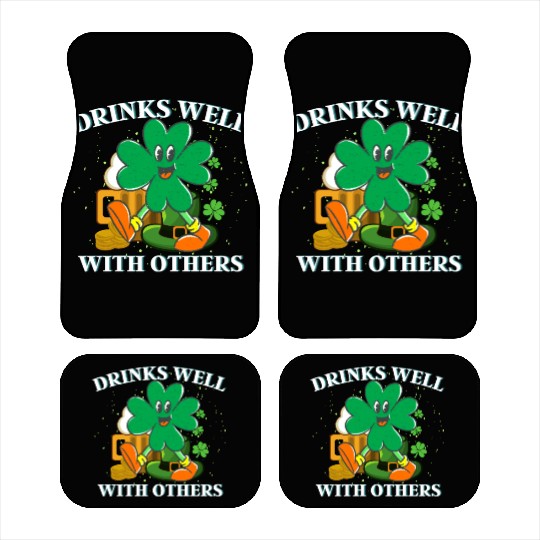 Drinks Well With Others St. Patrick's DayT-Car Mats