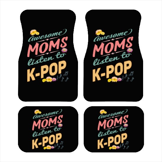 awesome moms listen to KPOP - flowers and retro Car Mats