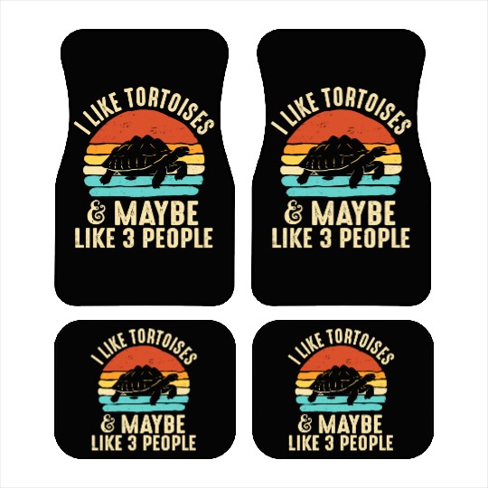 Tortoise Turtle I Like Tortoises And Maybe 3 Car Mats