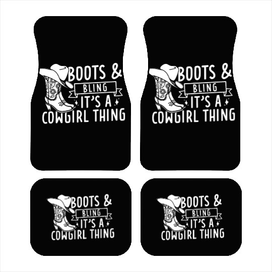 Boots And Bling It's A Cowgirl Thing Car Mats