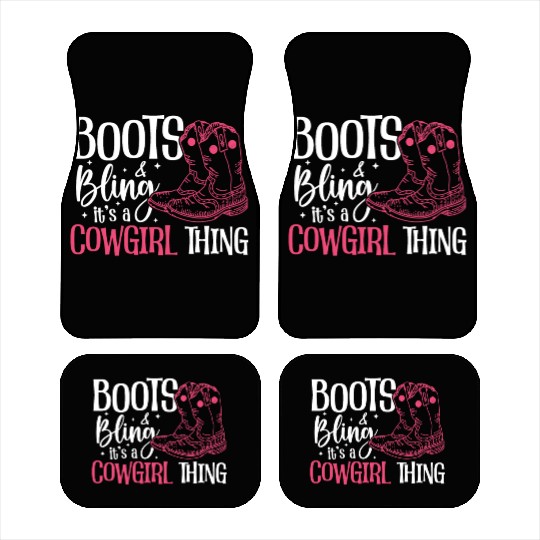 Boots And Bling It's A Cowgirl Thing Car Mats
