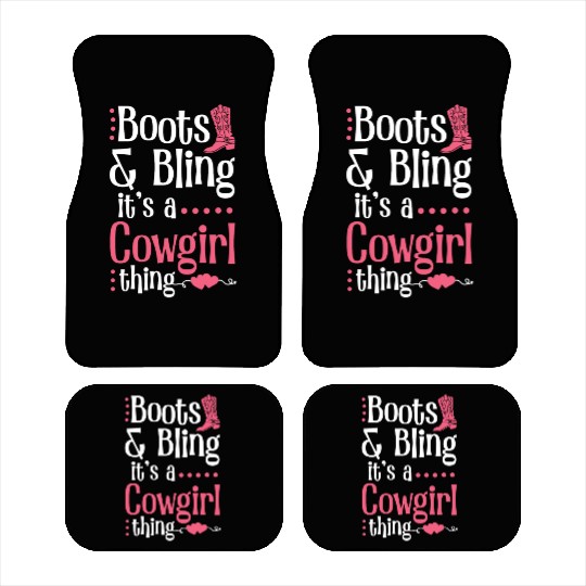 Boots And Bling It's A Cowgirl Thing Car Mats