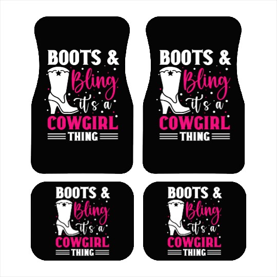Boots And Bling It's A Cowgirl Thing Car Mats