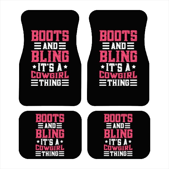 Boots And Bling It's A Cowgirl Thing Car Mats