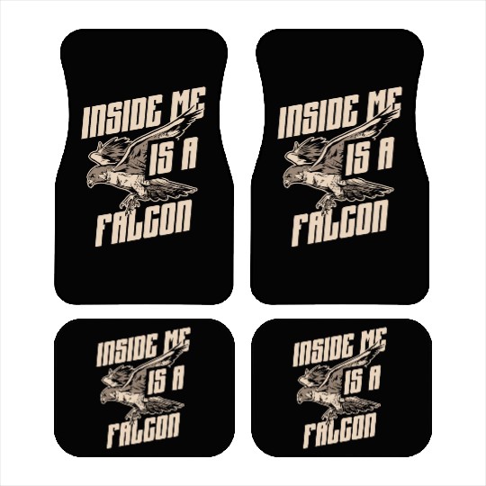 Inside Me Is A Falcon Bird Owner Falconry Car Mats