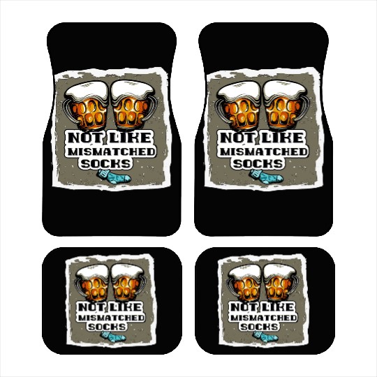 Not Like Mismatched Socks - Beer Lovers Car Mats