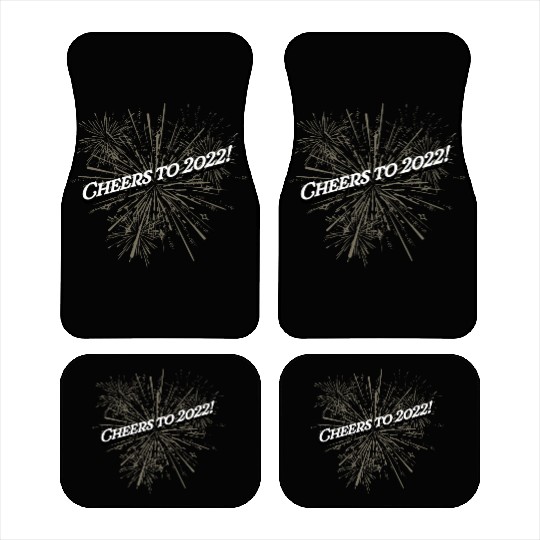Cheers to 2022 Happy New Year Drinking NYE Drinker Car Mats