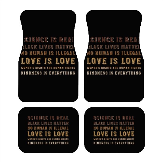 science is real black lives matter no human Car Mats