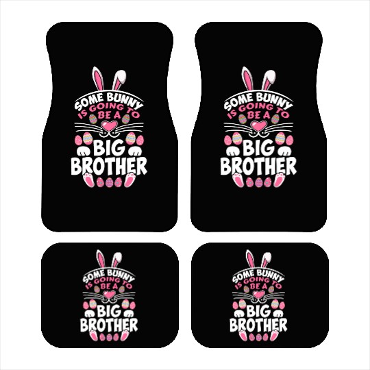 Some Bunny Is Going To Be A Big Brother Easter Day Car Mats