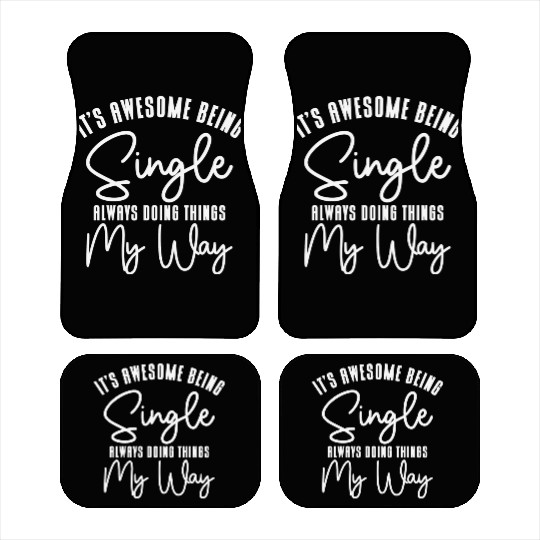 Awesome Single Independent Solo Single Quotes Car Mats