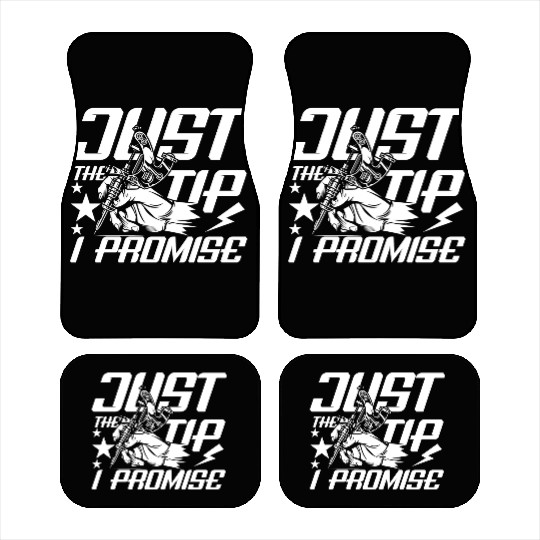 Just The Tip I Promise Tattoo Car Mats
