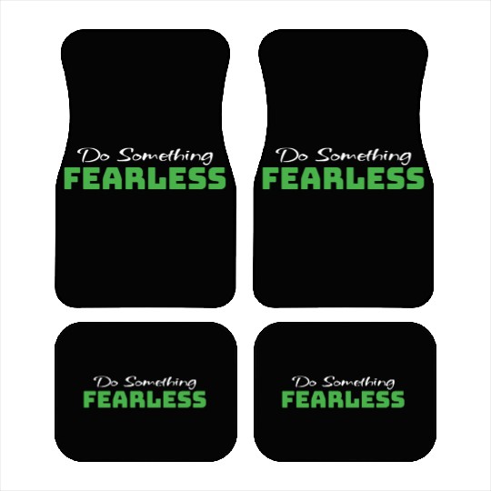 Do Something Fearless Green Car Mats