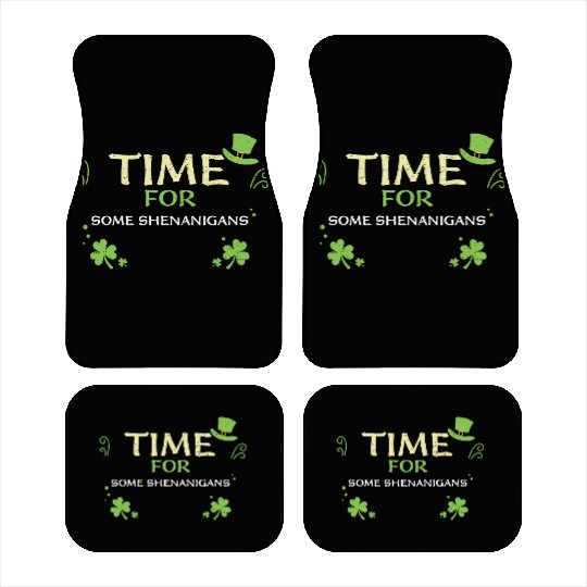 Time For Some Shenanigans Car Mats