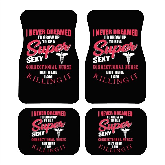 Funny Correctional Nurse Outfit Car Mats
