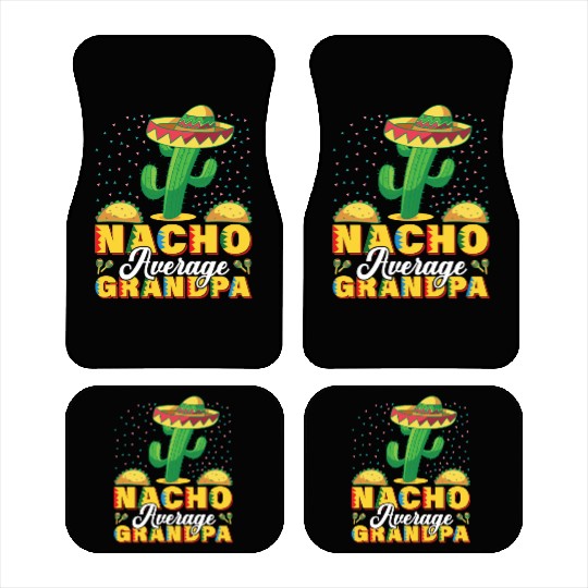 Cinco De Mayo Nacho Average Grandpa Nachos Lover Car Mats