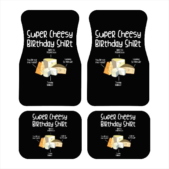 Super Cheesy Birthday Party Natal Day Cheese Lover Car Mats
