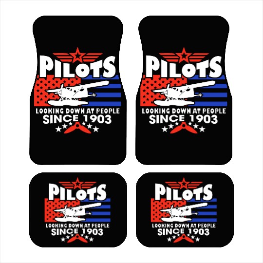 Pilots Looking Down At People SINCE 1903 Car Mats