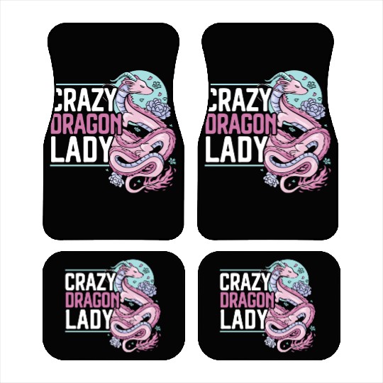 Crazy Dragon Lady Mythical Creature Dragon Lover Car Mats