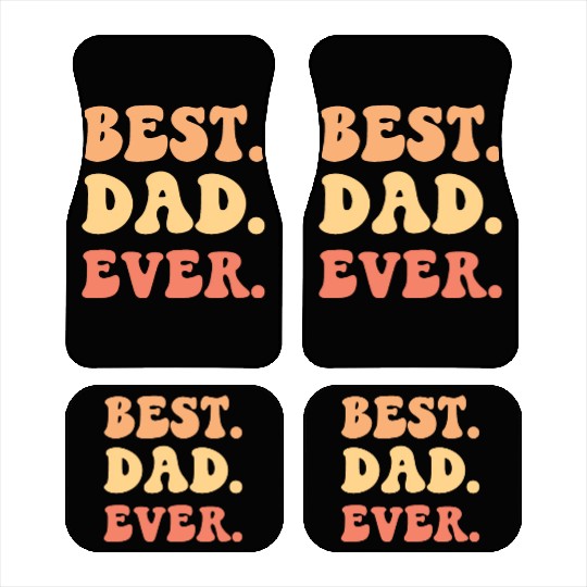 Best dad Ever Car Mats