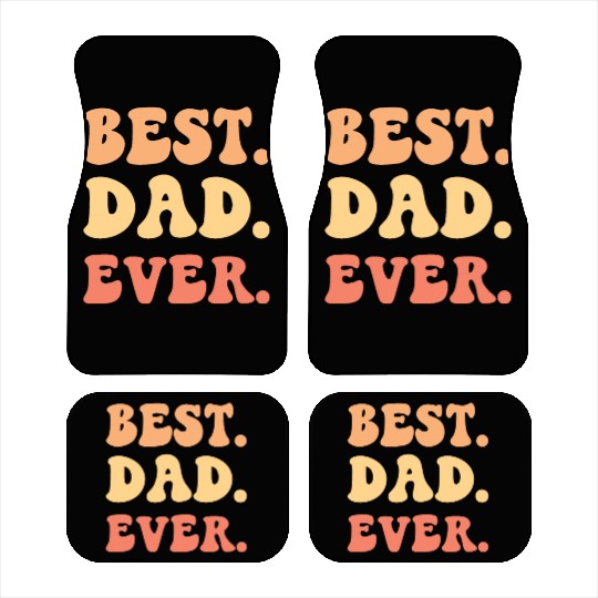 Best dad Ever Car Mats