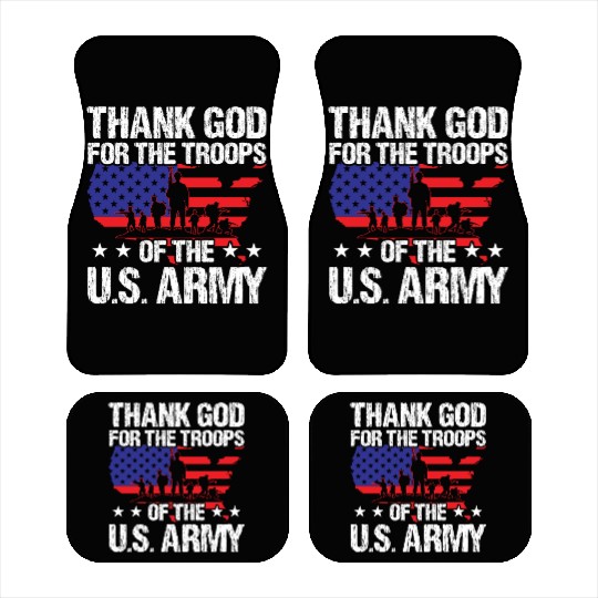 Soldier thank god for troops of us army military Car Mats