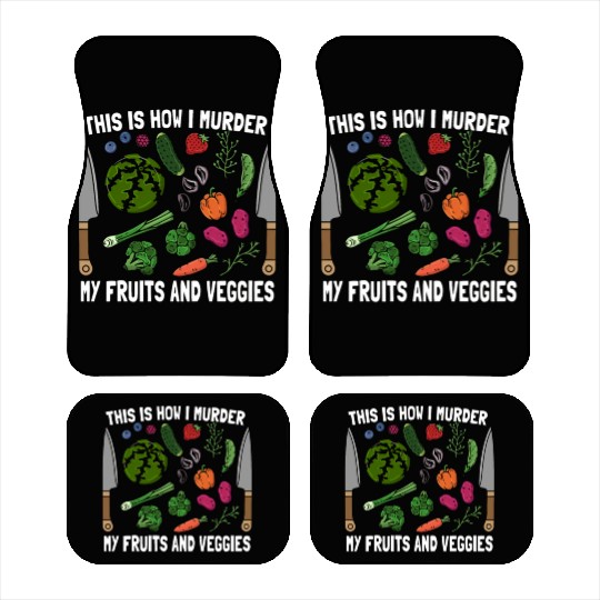 Vegan Chef This Is How I Murder Plant Car Mats