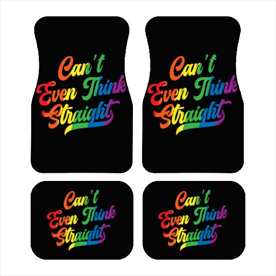 Can't Even Think Straight Rainbow Pride Month Gay Car Mats