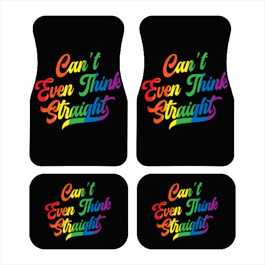 Can't Even Think Straight Rainbow Pride Month Gay Car Mats