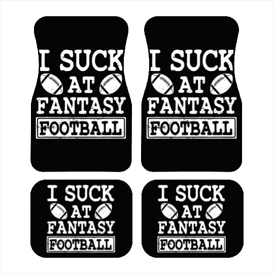 Funny I Suck At Fantasy Football League Loser Car Mats