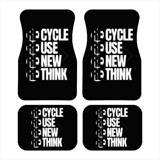 Recycle Reuse Renew Rethink For Earth Day Car Mats