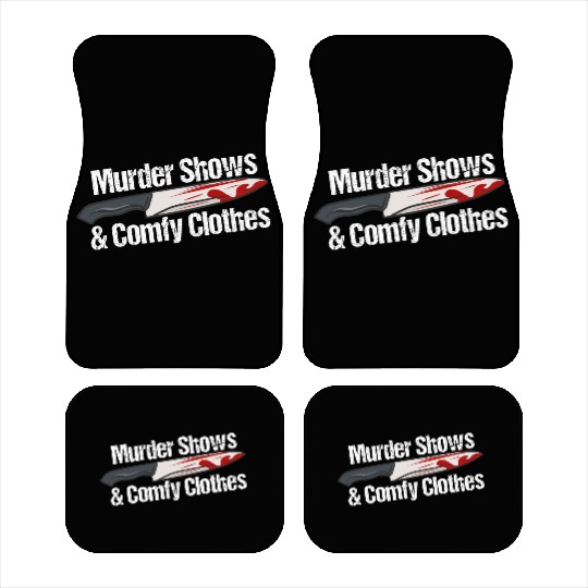 Murder Shows & Comfy Clothes Car Mats