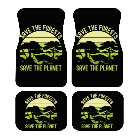 Earth Day Save The Forests Save The Planet Nature Car Mats
