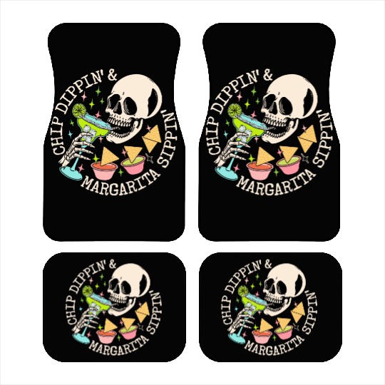Chip Dippin' And Margarita Sippin' Car Mats