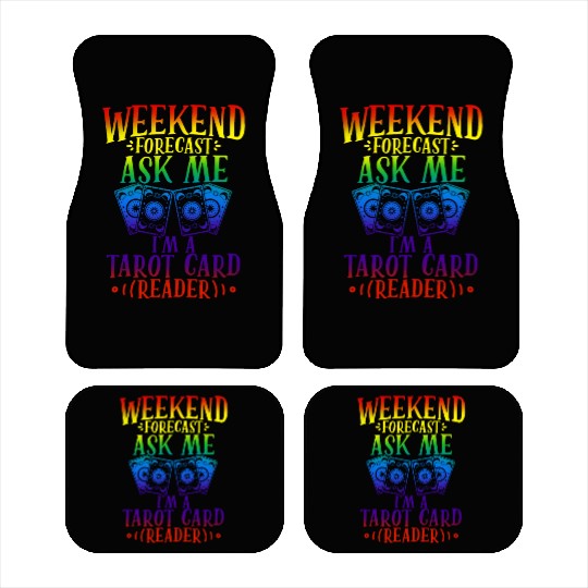 WEEKEND FORECAST ASK ME I'M A TAROT CARD Car Mats