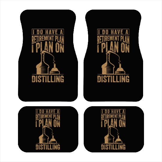 Retirement Plan Whiskey Distiller Distilling Car Mats