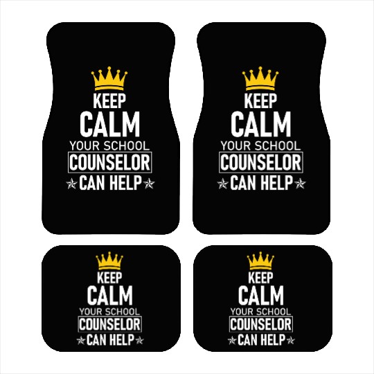 Keep Calm Your School Counselor Can Help Teacher Car Mats