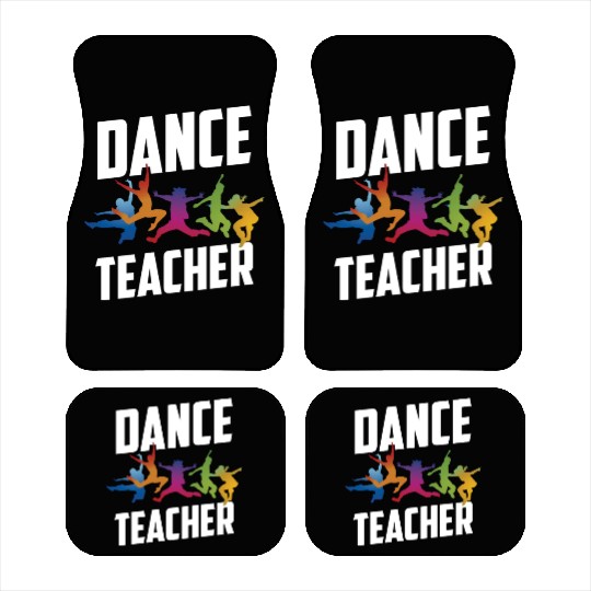 Dance Teacher Class Teach Dancer Dancing Car Mats