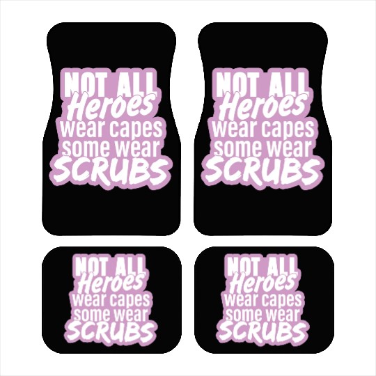 Not all heroes wear capes, some wear scrubs pinky Car Mats