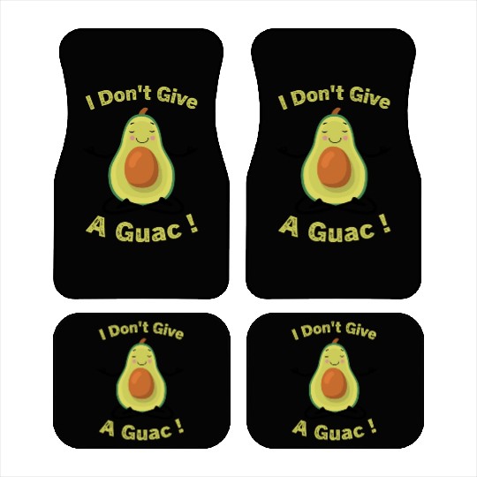 I Don't Give A Guac ! Funny Avocado Pun Green Car Mats