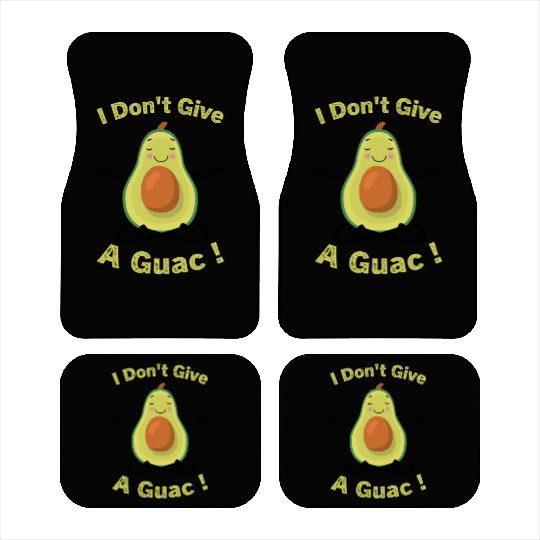 I Don't Give A Guac ! Funny Avocado Pun Green Car Mats