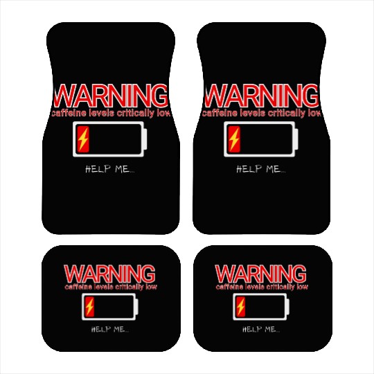 caffeine levels critically low Car Mats