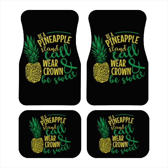 Be a Pineapple and be Sweet Fruit Car Mats