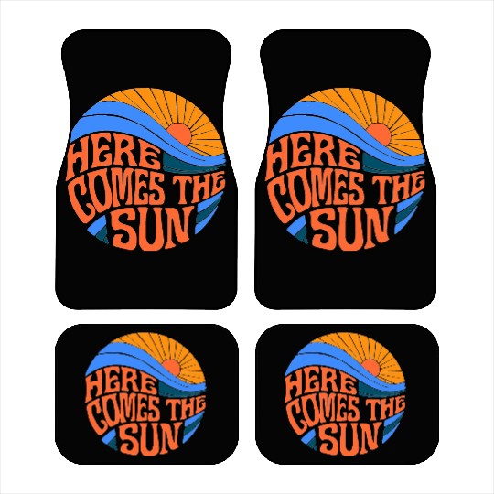 here comes the sun Car Mats