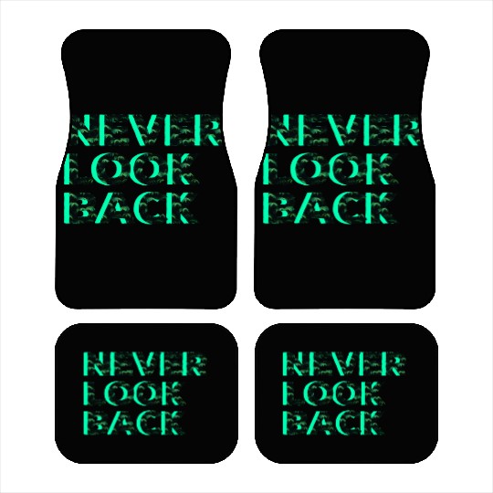 Never Look Back Car Mats