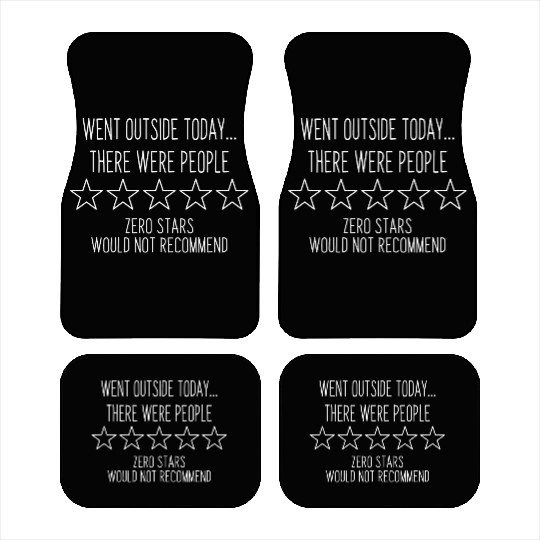 There Are People Outside Zero Stars Car Mats