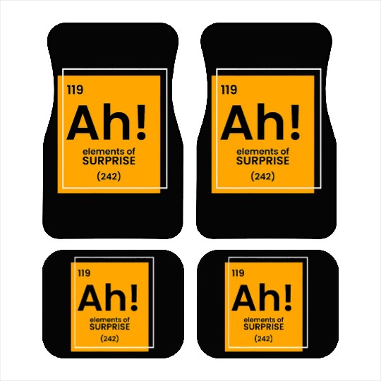 Ah Element of surprise funny Chemist merch funny c Car Mats