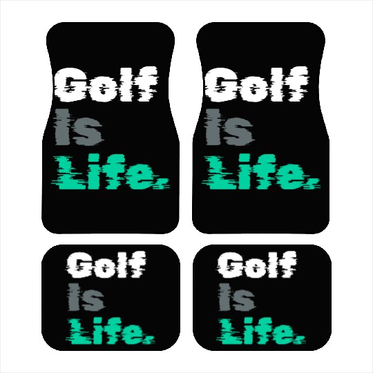 I Like Golfing, Golfer, Car Mats Time, Golf Is Life