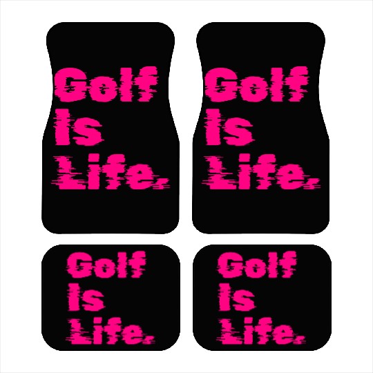 Golf Is Life, Hot Pink, Golfer, I Like Golf Car Mats